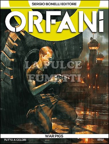 ORFANI # 8: WAR PIGS
